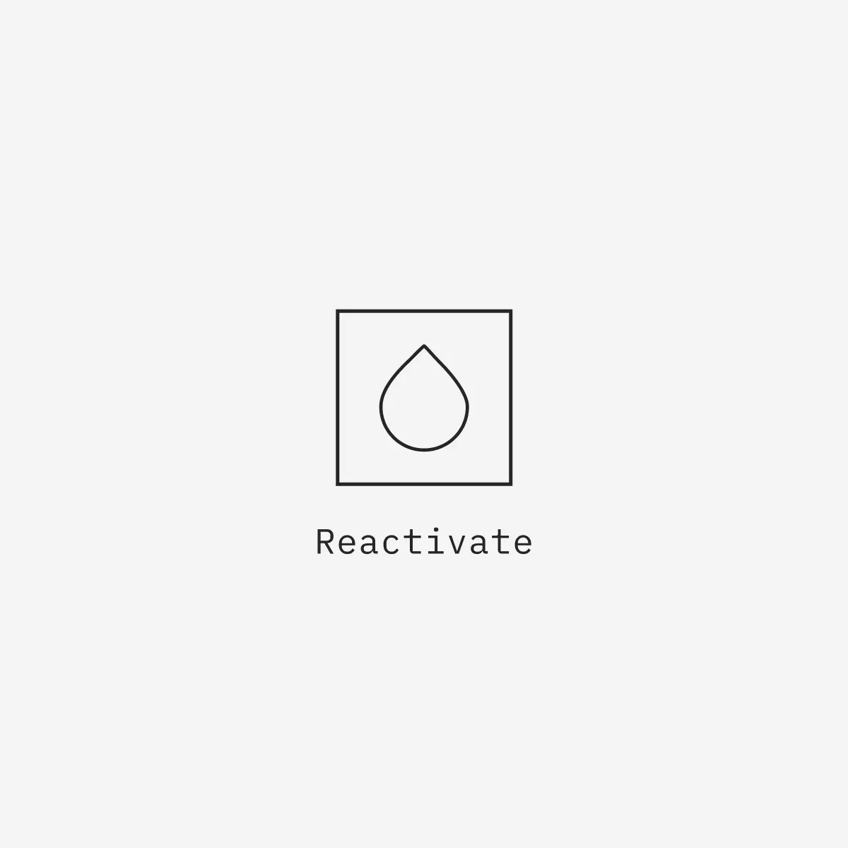 Reactivate