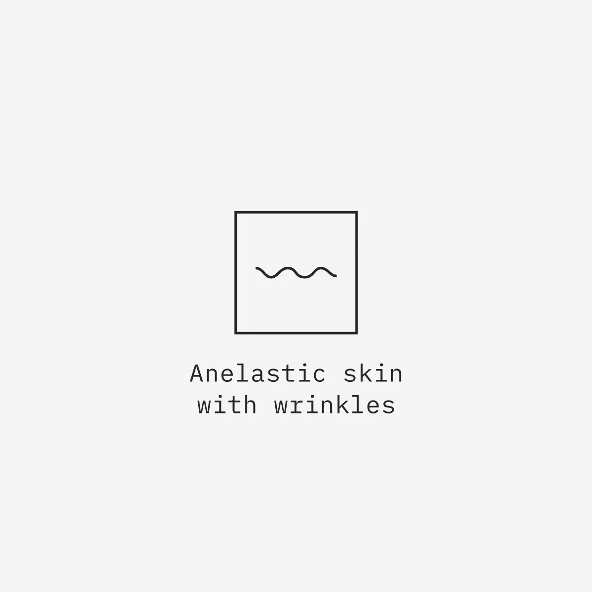 Anelastic skin
with wrinkles